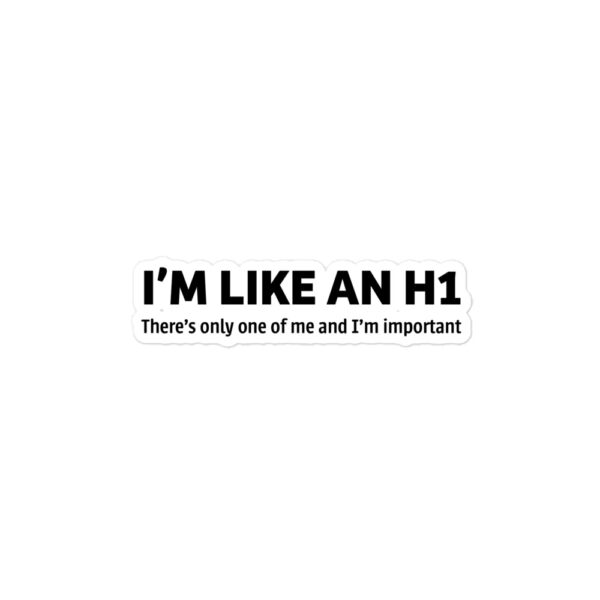 I'm Like An H1 Sticker - Image 3